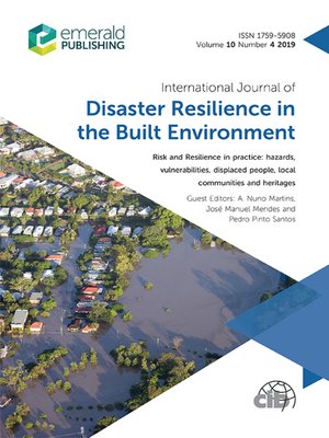 cover image of International Journal of Disaster Resilience in the Built Environment, Volume 10, Number 4
